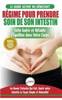 Régime Pour Prendre Soin de Son Intestin