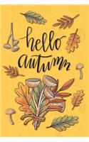 Hello Autumn: 6X9 Fall Leaves Notebook