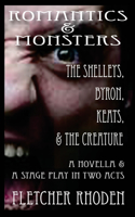 Romantics & Monsters