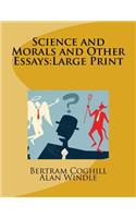 Science and Morals and Other Essays