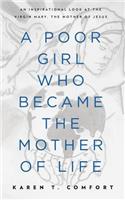 Poor Girl Who Became the Mother of Life