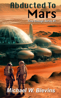 Abducted to Mars