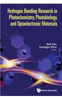 Hydrogen-bonding Research In Photochemistry, Photobiology, And Optoelectronic Materials