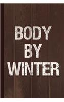 Body by Winter Journal Notebook