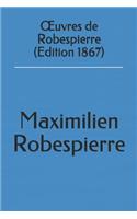 Oeuvres de Robespierre (Edition 1867)