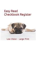 Easy Read Checkbook Register: 7 Column Checking and Debit Transaction Register, Personal Checking Account Balance Register, Large Print, 8x10