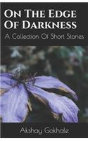 On the Edge of Darkness