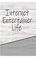 Internet Entertainer Life: Rustic Career Life Writing Journal