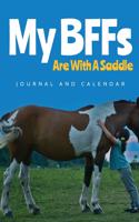 My Bffs Are with a Saddle: Blank Lined Journal with Calendar for Equestrians