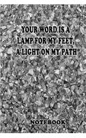 Your word is a lamp for my feet, a light on my path