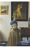 Jan Vermeer Taccuino: Donna in Piedi Alla Spinetta - Perfetto Per Prendere Appunti - Ideale Per La Scuola, Lo Studio, Le Ricette O Le Password - Bel Diario