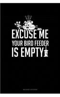 Excuse Me Your Birdfeeder Is Empty: Mileage Log Book(61 Mileage Log Book)
