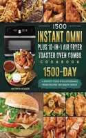1500 Instant Omni Plus10-in-1 Air Fryer Toaster Oven Combo Cookbook