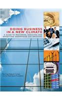 Doing Business in a New Climate: A Guide to Measuring, Reducing and Offsetting Greenhouse Gas Emissions