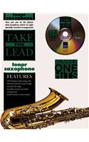 Take the Lead Number One Hits: Tenor Saxophone, Book & CD [With CD Includes Tuning Notes & Demonstration Tracks]