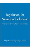 Legislation for Noise and Vibration