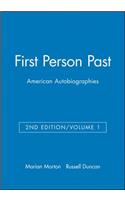 First Person Past: American Autobiographies, Volume 1