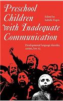 Preschool Children with Inadequate Communication