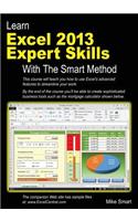 Learn Excel 2013 Expert Skills with the Smart Method