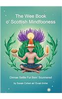 The Wee Book O'Scottish Mindfooness