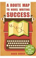 Route Map to Novel Writing Success