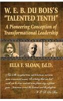 W. E. B. Du Bois's Talented Tenth