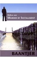 Dekok and Murder by Installment