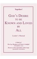 God's Desire to Be Known and Loved by All - Leader's Manual