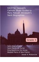 Race for Heaven's Catholic Study Guides for Mary Fabyan Windeatt's Saint Biographies Grade 5