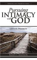 Pursuing Intimacy with God