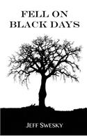 Fell on Black Days