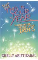 This Is Your Year