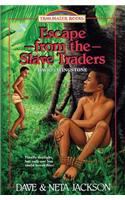Escape from the Slave Traders