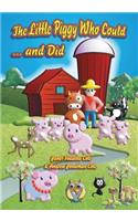 The Little Piggy Who Could... and Did