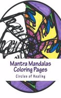 Mantra Mandalas Coloring Pages Vol. 2: Circles of Healing