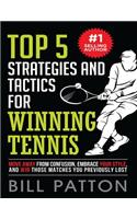 Top 5 Strategies and Tactics for Winning Tennis