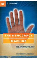 The Democracy Machine
