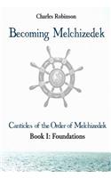 Becoming Melchizedek