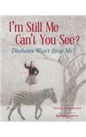 I'm Still Me, Cant You See?