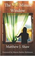 90 Minute Window
