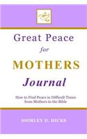 Great Peace for Mothers Journal