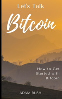 Let's Talk Bitcoin