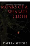 Monks of a Separate Cloth