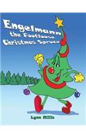Engelmann the Footloose Christmas Spruce
