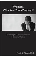 Women, Why Are You Weeping?