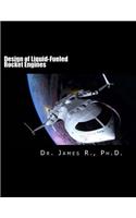 Design of Liquid-Fueled Rocket Engines