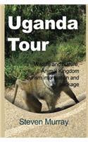 Uganda Tour: Wildlife and Nature, Animal Kingdom, Tourism Information and Package