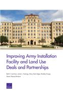 Improving Army Installation Facility and Land Use Deals and Partnerships