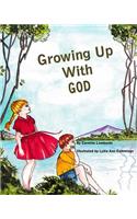 Growing Up With God