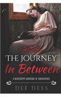The Journey In Between: A Mississippi Marriage Of Convenience
